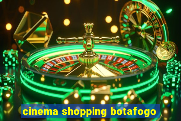 cinema shopping botafogo